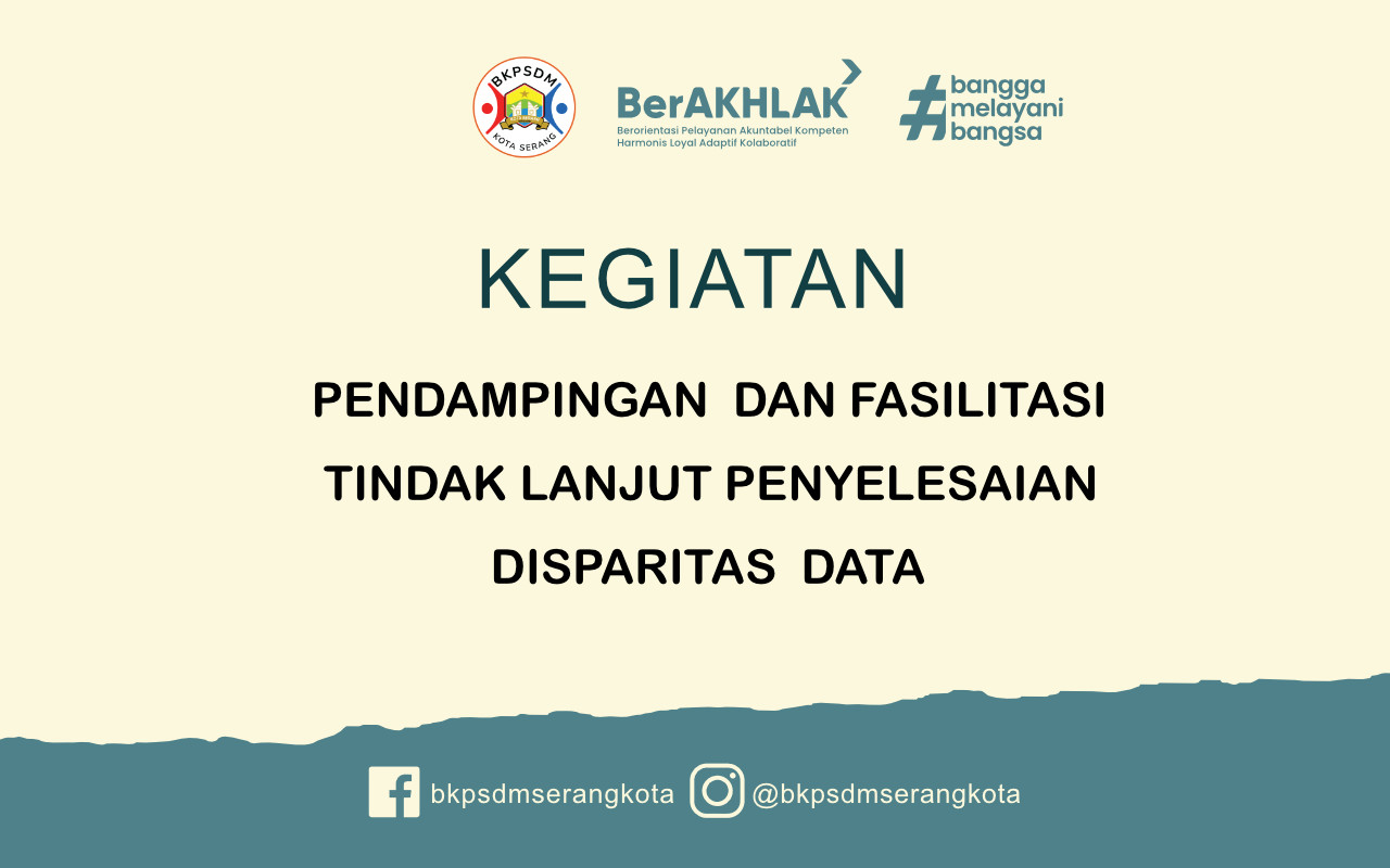 Kegiatan Pendampingan dan Fasilitasi Tindak Lanjut Penyelesaian Disparitas Data