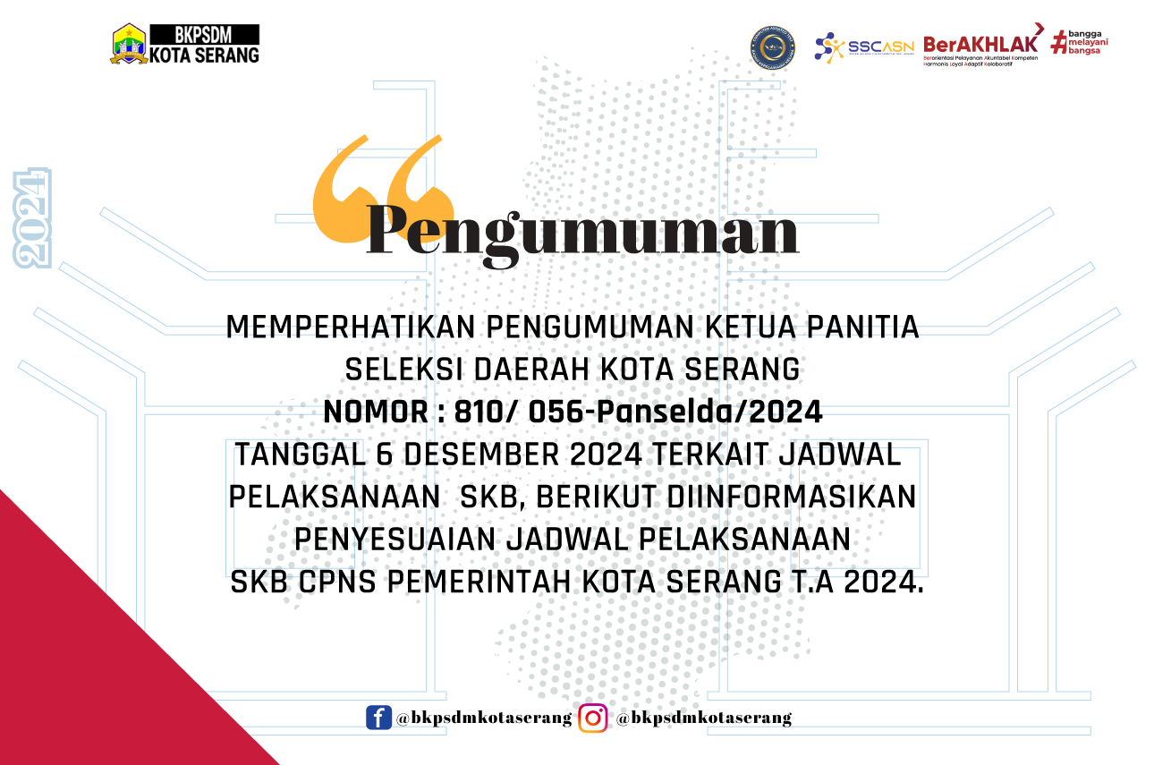 PENGUMUMAN PENYESUAIAN JADWAL PELAKSANAAN SKB CPNS PEMERINTAH KOTA SERANG T.A 2024