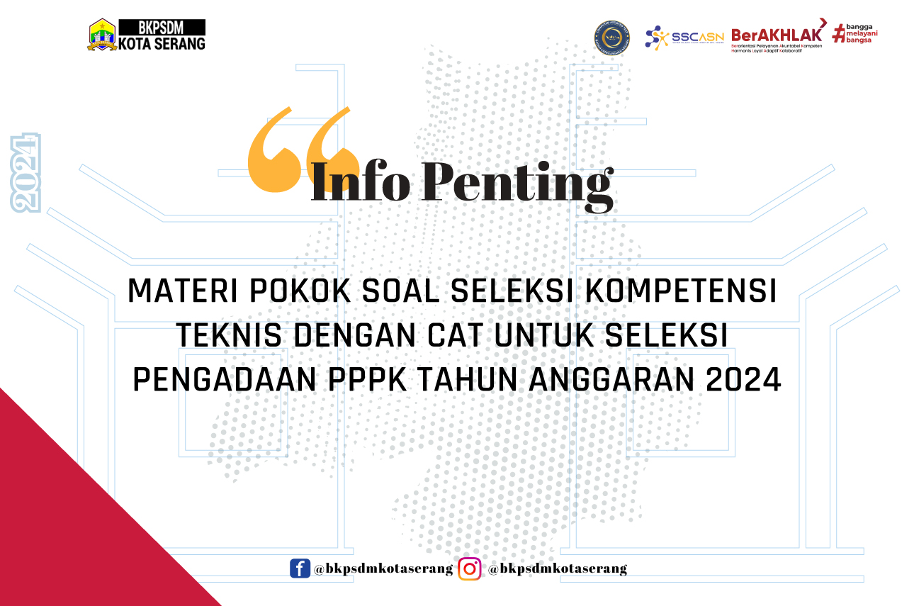 MATERI POKOK SOAL SELEKSI KOMPETENSI TEKNIS DENGAN CAT UNTUK SELEKSI PENGADAAN PPPK TAHUN ANGGARAN 2024