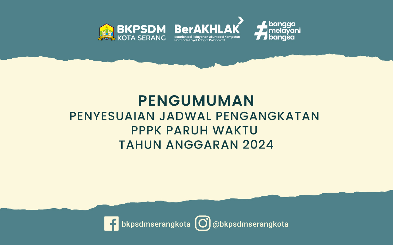 PENGUMUMAN PENYESUAIAN JADWAL PENGANGKATAN  PPPK PARUH WAKTU  TAHUN ANGGARAN 2024