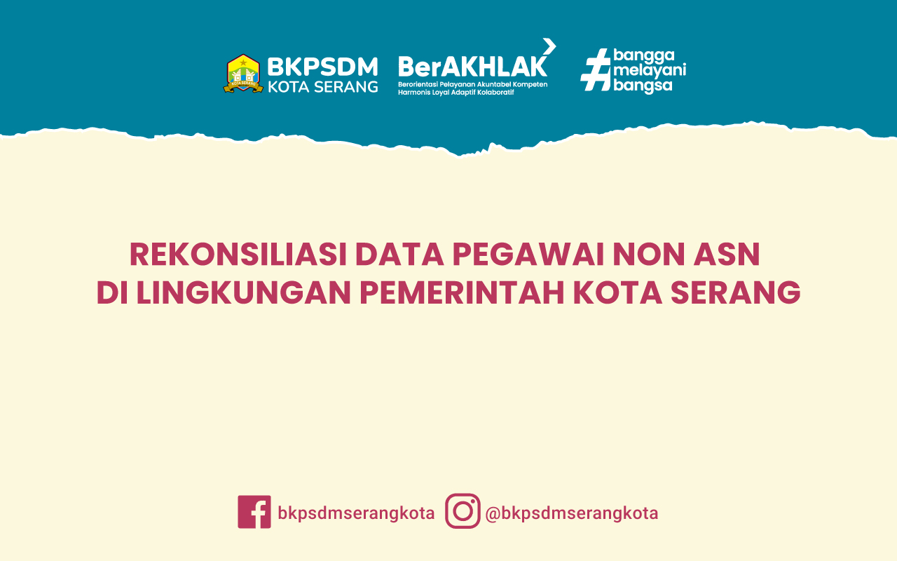 REKONSILIASI DATA PEGAWAI NON ASN  DI LINGKUNGAN PEMERINTAH KOTA SERANG