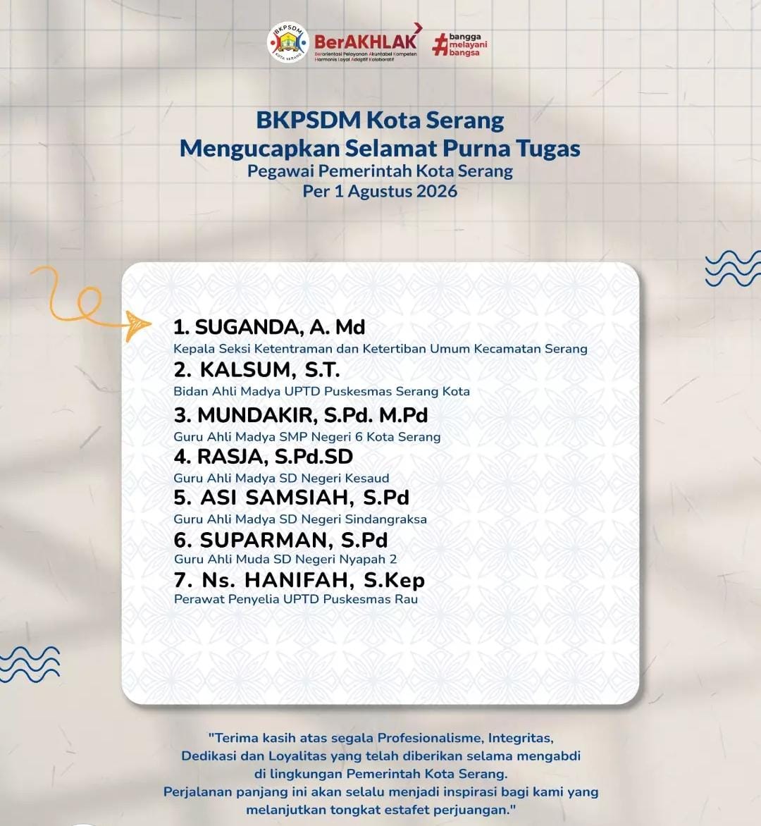 SELAMAT PURNA TUGAS PEGAWAI PEMERINTAH KOTA SERANG PER 1 AGUSTUS 2026